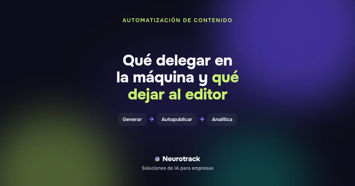 Qué delegar en la máquina y qué dejar al editor